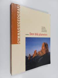 Gymnasiegeografi : Den blå planeten