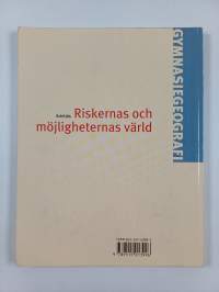 Gymnasiegeografi : Riskernas och möjligheternas värld