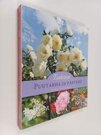Tuoksuva puutarha ja parveke