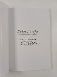 Sulosointuja : Ystävyydestä, hyvyydestä, kauneudesta, lempeydestä ja rakkaudesta (signeerattu)