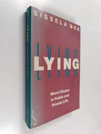 Lying - Moral Choice in Public and Private Life