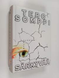 Särkyvää : jännitysromaani