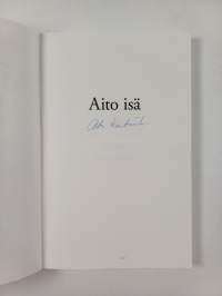Aito isä : romaani (signeerattu)