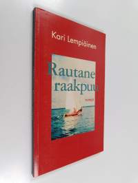 Rautane raakpuu : runoja
