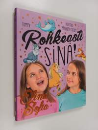 Rohkeasti sinä!