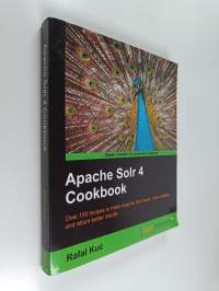 Apache Solr 4 Cookbook