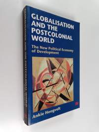 Globalisation and the postcolonial world : the new political economy of development