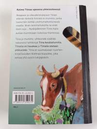 Tiina ja mummo : Tiina kesälaitumilla ; Tiinalla on hauskaa ; Tiinalle otetaan pikkusisko (yhteissidos)
