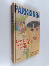 Suvi Kinos ja elämän eväät