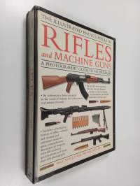 The illustrated encyclopedia of rifles and machine guns - Rifles and machine guns