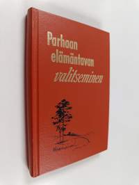 Parhaan elämäntavan valitseminen