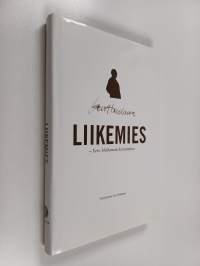 Liikemies : Eero Helkaman kirjoituksia