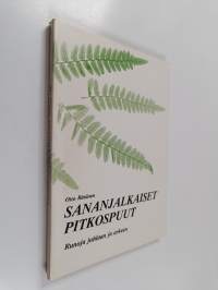 Sananjalkaiset pitkospuut : runoja juhlaan ja arkeen (signeerattu)