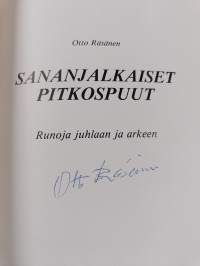 Sananjalkaiset pitkospuut : runoja juhlaan ja arkeen (signeerattu)