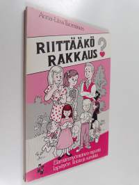 Riittääkö rakkaus? : elämänmyönteinen raportti lapsityön iloista ja suruista