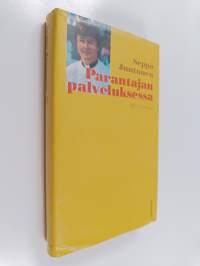 Seppo Juntunen : parantajan palveluksessa