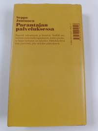 Seppo Juntunen : parantajan palveluksessa