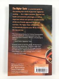 The higher taste : a guide to gourmet vegetarian cooking and a karma-free diet