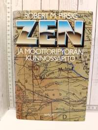 Zen ja moottoripyörän kunnossapito : tutkimusmatka arvojen maailmaan
