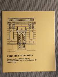 Paratiisi portaissa : uudet vanhat seinämaalaukset : Uudenmaankatu 23 - Nylandsgatan 23 : 1891-1996- [ Helsinki ]
