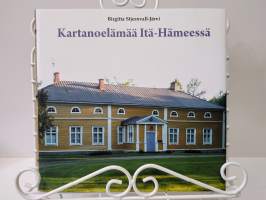 Kartanoelämää Itä-Hämeessä