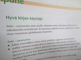 Enter - Construction -englanninkieltä rakennusalan ammatti- / työtehtäviin, oppikirja