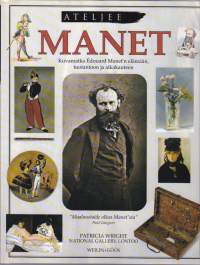 Manet, 1993. Kuvamatka Éduard Manet&#039;n elämään, tuotantoon ja aikakauteen.