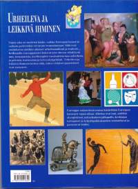 Eurooppa - Urheileva ja leikkivä ihminen, 1995. Miten erilaiset ajanvietteet ovat syntyneet.
