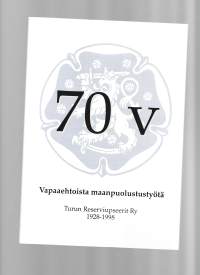 60 v Vapaaehtoista maanpuolustustyötä / Turun Reservinupseerit ry 1928-1998