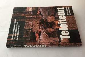 Teloitetut - Raportti Huhtiniemen mysteeristä.