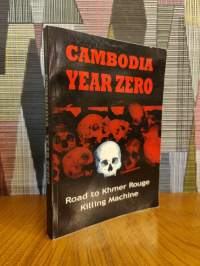 Cambodia Year Zero: Road to Khmer Rouge Killing Machine
