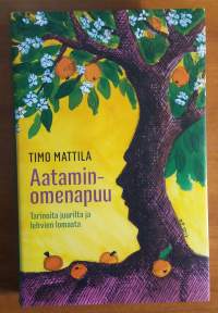Aataminomenapuu : tarinoita juurilta ja lehvien lomasta