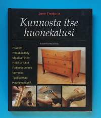 Kunnosta itse huonekalusi. (Tee se itse kirjat,