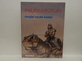 Palkkasoturi - Pyhän tulen kansa