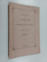 Undersökningar öfver Laktoner och Laktonbildning - Akad. Afh (tekijän omiste)