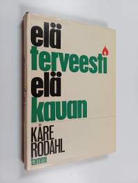 Elä terveesti - elä kauan
