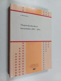 Yliopistokoulutuksen laatuyksiköt : 2001-2003