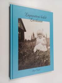 Lapsuuteni leikit Lavikossa (signeerattu)