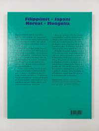 Filippiineiltä Sisä-Aasiaan : Filippiinit, Japani, Koreat, Mongolia