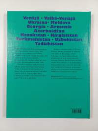Suomenlahdelta Beringinsalmelle : Venäjä, Valko-Venäjä, Ukraina, Moldova, Georgia, Armenia, Azerbaidžan, Kazakstan, Kirgisistan, Turkmenistan, Uzbekistan, Tadžiki...