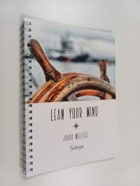 Lean your mind : johda mieltäsi, työkirja