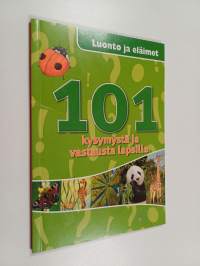 101 kysymystä ja vastausta lapsille : Luonto ja eläimet