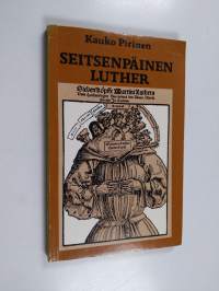 Seitsenpäinen Luther : Martti Lutherin kuva eri aikoina