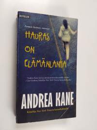 Hauras on elämänlanka