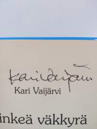 Vinkeä väkkyrä (signeerattu)