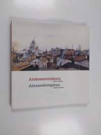 Aleksanterinkatu - vallan vaiheita : taidetta Merita pankin kokoelmista = Alexandersgatan - maktens historia : konst ur Merita banks samlingar