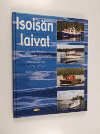 Isoisän laivat : Päijänteen huviliikenteen vanhoja ammattilaivoja