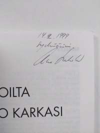 Kun herroilta mopo karkasi : kirjeitä (signeerattu)