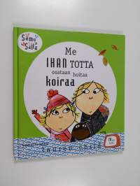 Me ihan totta osataan hoitaa koiraa