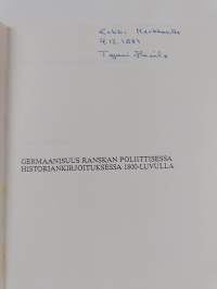 Germaanisuus Ranskan poliittisessa historiankirjoituksessa 1800-luvulla (signeerattu, tekijän omiste)